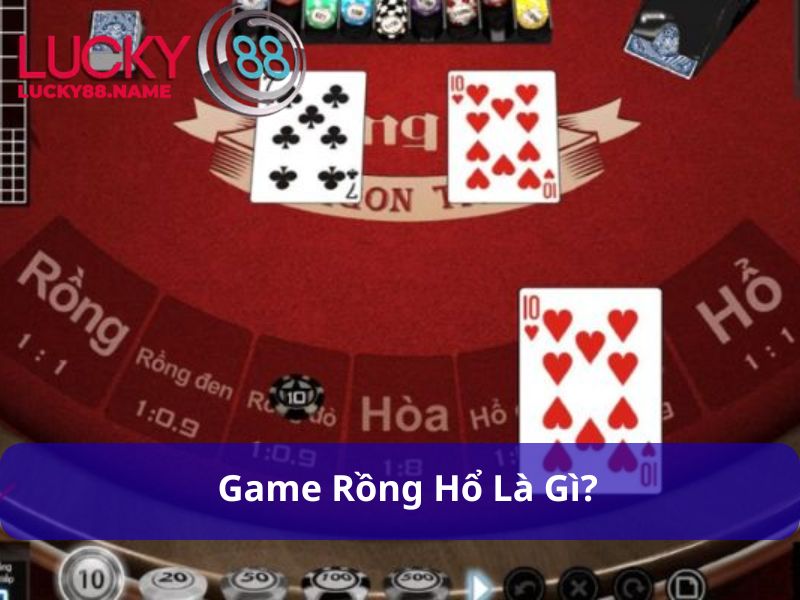 Giới thiệu về Game Rồng Hổ